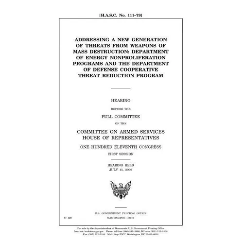 Addressing a new generation of threats from weapons of mass destruction: Department of Energy nonproliferation programs and the Department of Defense
