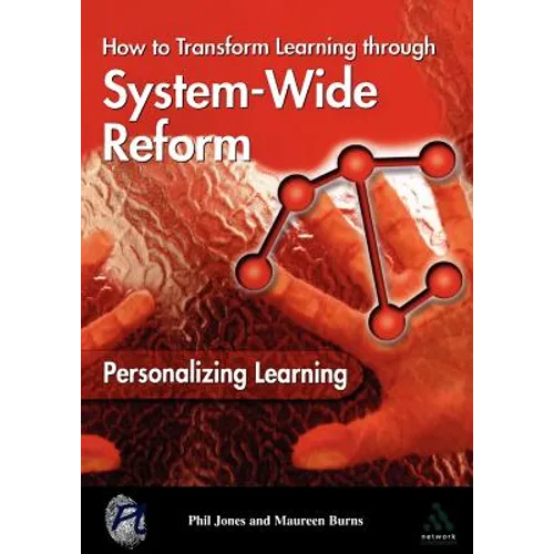 Personalizing Learning: How to Transform Learning Through System-Wide Reform