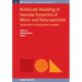 Multiscale Modeling of Vascular Dynamics of Micro- and Nano-particles: Application to Drug Delivery System