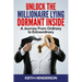 Unlock The Millionaire Lying Dormant Inside: A Mindset Journey from Ordinary to Extraordinary