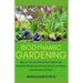 Biodynamic Gardening: Ability to Grow Healthy Plants and Amazing Produce with the Aid of the Moon and Nature's Cycles