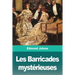 Les Barricades mystérieuses