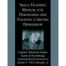Skills Training Manual for Diagnosing and Treating Chronic Depression: Cognitive Behavioral Analysis System of Psychotherapy
