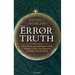 The Error of Truth: How History and Mathematics Came Together to Form Our Character and Shape Our Worldview