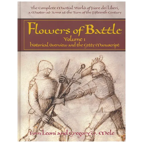Flowers of Battle, Volume 1: Historical Overview and the Getty Manuscript