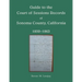 Guide to the Court of Sessions Records of Sonoma County, California, 1850-1863