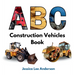 ABC Construction Vehicles Book