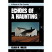 Echoes of a Haunting: A House in the Country