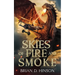 Skies of Fire and Smoke