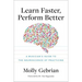 Learn Faster, Perform Better: A Musician's Guide to the Neuroscience of Practicing