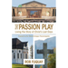 The Passion Play: Living the Story of Christ's Last Days