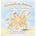 Annabelle the Octopus: A Story About Friendship
