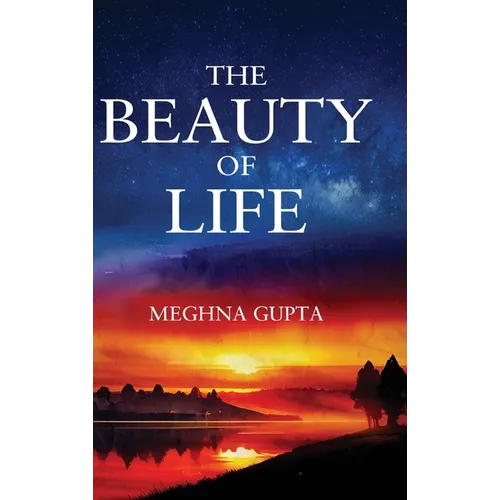 The Beauty of Life