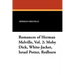 Romances of Herman Melville, Vol. 2: Moby Dick, White-Jacket, Israel Potter, Redburn