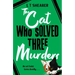 The Cat Who Solved Three Murders: A Cozy Mystery Perfect for Cat Lovers
