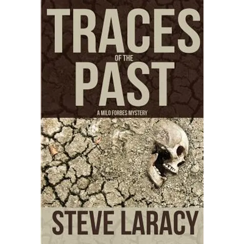 Traces of the Past: A Milo Forbes Mystery