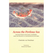 Across the Perilous Sea: Japanese Trade with China and Korea from the Seventh to the Sixteenth Centuries