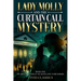 Lady Molly and the Curtain Call Mystery: A Case of Passion, Deceit, and Justice in Edwardian London