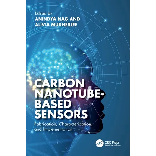 Carbon Nanotube-Based Sensors: Fabrication, Characterization, and Implementation
