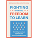 Fighting for the Freedom to Learn: Examining America's Centuries-Old School Choice Movement