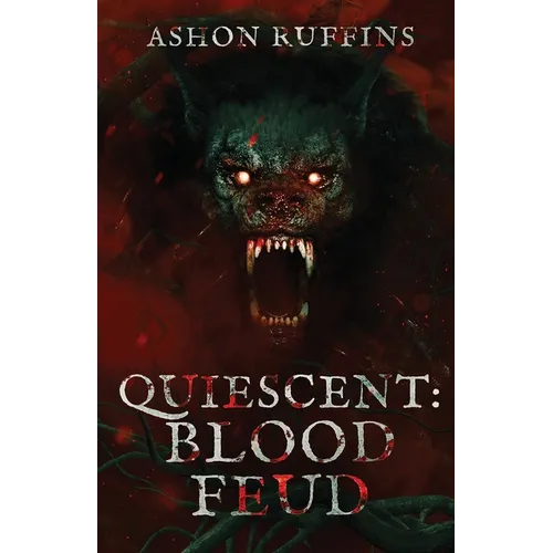 Quiescent: Blood Feud
