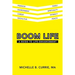 Boom Life: A Guide to Life-Enhancement