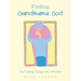 Finding Grandmama God: And Talking Things Over With Her