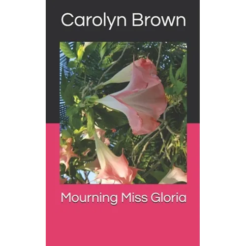 Mourning Miss Gloria