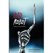 Bad Robot: A High-Tech Medical Thriller