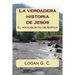 La verdadera historia de Jesús: El manuscrito de Sofía
