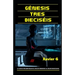 Génesis Tres Dieciséis