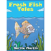 Fresh Fish Tales