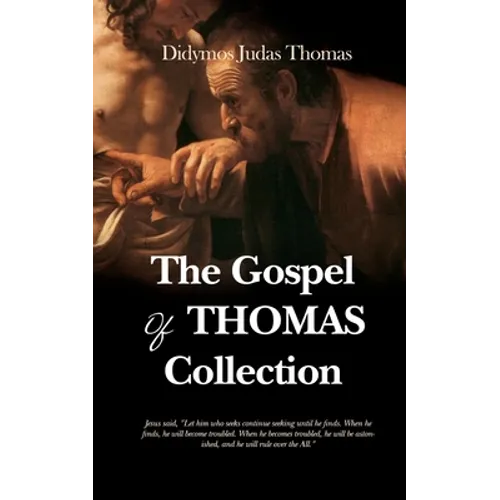The Gospel of Thomas Collection