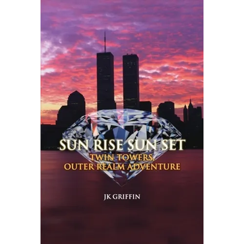 Sun Rise Sun Set: Twin Towers, Outer Realm Adventure