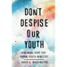 Don't Despise Our Youth: Renewing Hope for Urban Youth Ministry