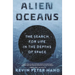 Alien Oceans: The Search for Life in the Depths of Space