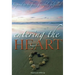 Entering the Heart: Inspired to Be Free, Fruitful, Fulfilled