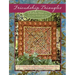 Friendship Triangles: 15 Beautiful Quilting Projects, Triangle Exchange Ideas, Easy, Step-By-Step Triangle Technique