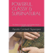 POWERFUL, CLASSY and SUPERNATURAL: The Nature of Apostolic and Prophetic People