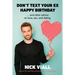 Don't Text Your Ex Happy Birthday: And Other Advice on Love, Sex, and Dating