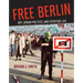Free Berlin: Art, Urban Politics, and Everyday Life