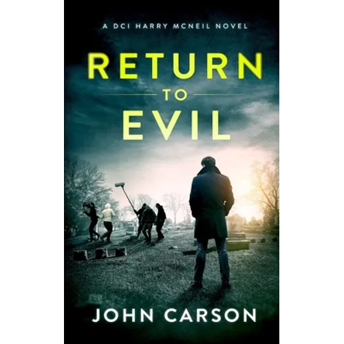 Return to Evil: A Scottish Crime Thriller