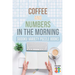 Coffee and Numbers in the Morning Sudoku Variety Puzzle Books