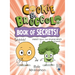 Cookie & Broccoli: Book of Secrets!: A Graphic Novel