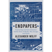 Endpapers: A Family Story of Books, War, Escape, and Home