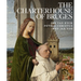 The Charterhouse of Bruges: Jan Van Eyck, Petrus Christus, and Jan Vos