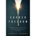 Sacred Freedom: Rethinking Marriage, Desire, and Faith - Escaping the Sexual Shame of Evangelical Purity Culture