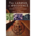 Labour of Obedience: The Benedictines of Pershore, Nashdom and Elmore, a History