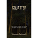 Squatter: One Woman's Journey to Reclaim Her Spirit on the Ice Age Trail
