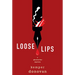Loose Lips